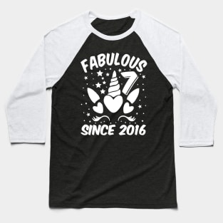 Fabulous 7 Since 2016 Unicorn Birthday Baseball T-Shirt